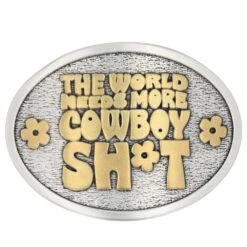 A924cst World Needs More Cowboy Attitude Buckle By Montana Silversmiths